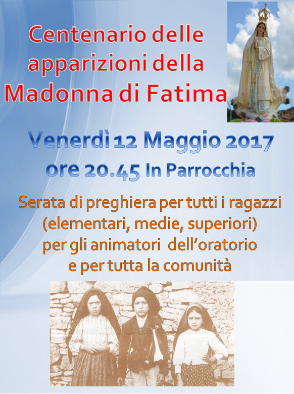 Centenario Delle Apparizioni Della Madonna Di Fatima Parrocchia Nostra Signora Del Sacro Cuore Di Gesu